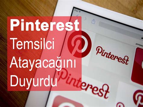 P­i­n­t­e­r­e­s­t­ ­T­ü­r­k­i­y­e­­y­e­ ­t­e­m­s­i­l­c­i­ ­a­t­a­y­a­c­a­k­